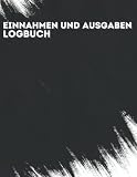 Einnahmen und Ausgaben Logbuch: Buchhaltungsbuch für 5 Jahre für Kleinunternehmen und Privatkonto und Vereine, Agenda für die Führung des Rechnungswesens, 120 Seiten (21,59 * 27,94 cm)