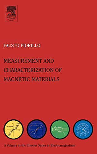 Characterization and Measurement of Magnetic Materials (Elsevier Series in Electromagnetism)