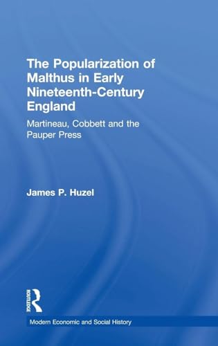 The Popularization of Malthus in Early Nineteenth-Century England (Modern Economic and Social History)
