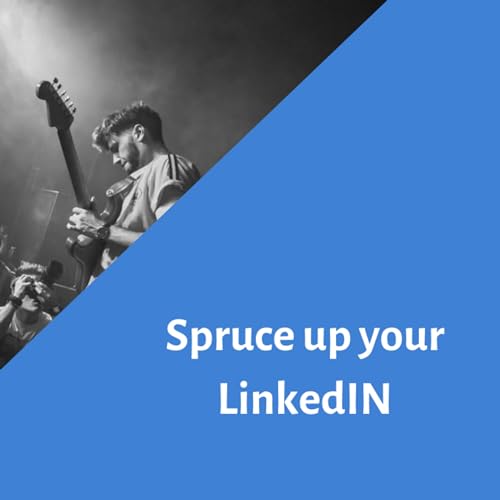Spruce up your LinkedIn