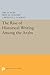 The Rise of Historical Writing Among the Arabs (Modern Classics in Near Eastern Studies)