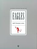 Eagles: Hell Freezes Over, Authentic Guitar Tab Edition