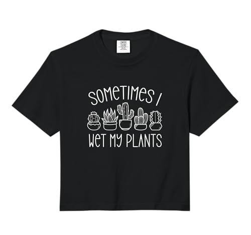 Sometimes I Wet My Plants Funny Cactus Plant Mom Comfort Colors Crop Top