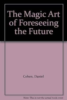 Hardcover The Magic Art of Foreseeing the Future Book