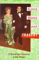 Paperback Love, Hope and Tragedy: A Brooklyn Memoir Book