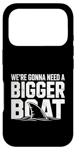 We're Gonna Need A Bigger Boat Funny Shark Meme Fisherman �X�}�z�P�[�X iPhone 17 Pro �p
