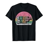 In The Event Of The Rapture, You Can Keep This Shirt T-Shirt