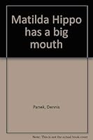Matilda Hippo has a big mouth 0027698106 Book Cover
