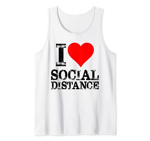 Me encanta la distancia social Camiseta sin Mangas