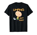 Limping Ain't Easy Physical Therapy T-Shirt