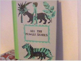 All the Mowgli Stories B000NYGXWM Book Cover