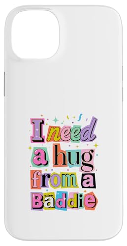 I Need a Hug From a Baddie �ʔ��� �y���Ȕ���Ȉ��p �X�}�z�P�[�X iPhone 14 Plus �p