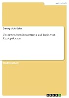Unternehmensbewertung auf Basis von Realoptionen 3668306516 Book Cover