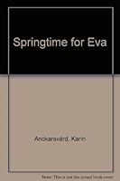 Springtime for Eva B0007E6648 Book Cover