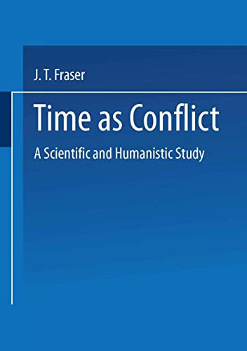 Time as Conflict : Scientific and Humanistic St... 3764309504 Book Cover