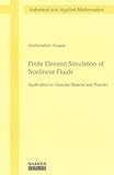  Finite Element Simulation of Nonlinear Fluids: Application to Granular Material and Powder