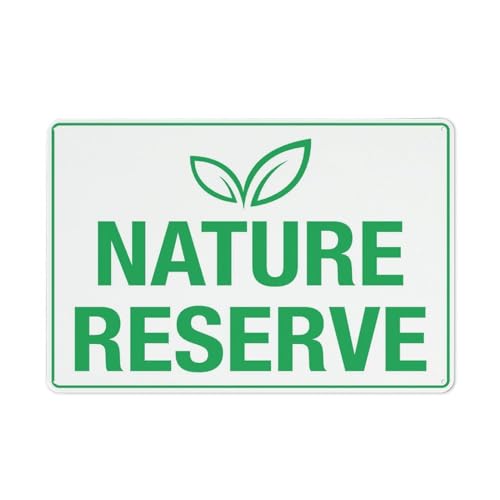 Nature Reserve Sign, 8x12 Inch Metal Aluminum, Pre-Drilled Holes for