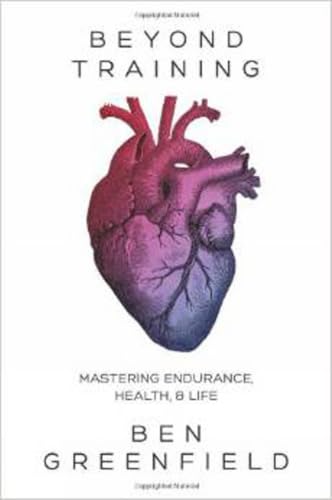 Beyond Training: Mastering Endurance, Health & Life