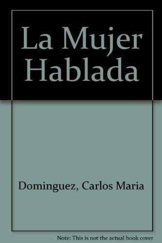 Mujer hablada, la