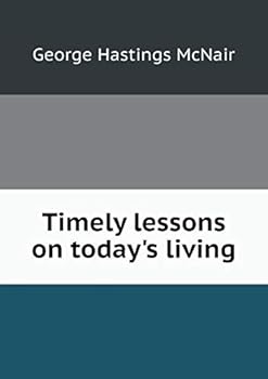Paperback Timely lessons on today's living Book