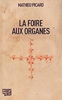 La foire aux organes 289671099X Book Cover