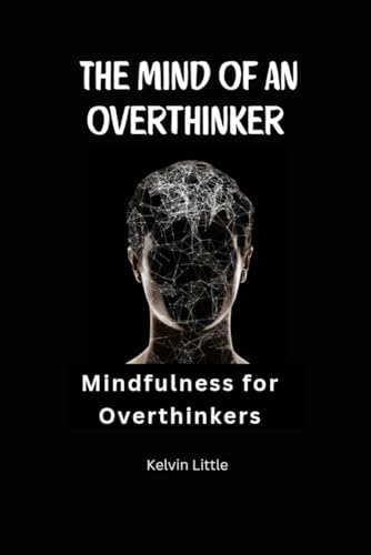 The Mind of an Overthinker: Mindfulness for overthinkers image 2
