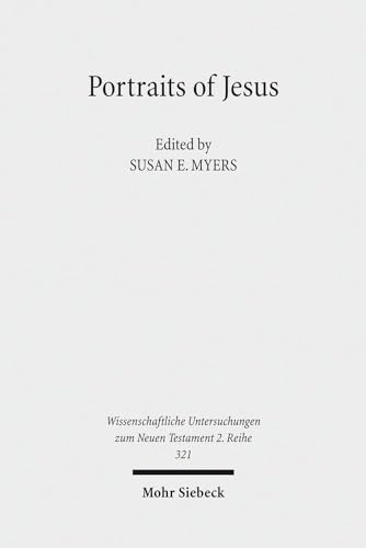 Portraits of Jesus: Studies in Christology