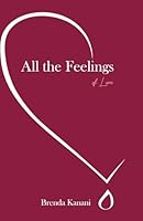 All the Feelings of Love 9914507689 Book Cover