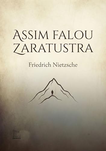 Assim Falou Zaratustra: Um livro para todos e para ninguém