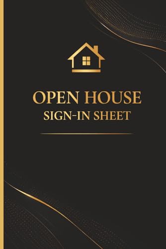Open House Sign In Sheet: Visitor Sign In Log Book for Real Estate Agents to Capture Leads