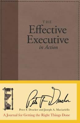 [(The Effective Executive in Action: A Journal ... B010DT43FA Book Cover