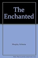 The Enchanted 0434481920 Book Cover