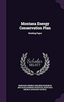 Hardcover Montana Energy Conservation Plan: Working Paper Book