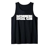Daydrinking Social Club Day Drinking Club Malle Beer Sauf Camiseta sin Mangas