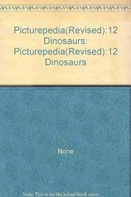 Hardcover Picturepedia(Revised):12 Dinosaurs Book
