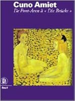 Cuno Amiet: Von Pont-Aven zur Brucke 8881186179 Book Cover