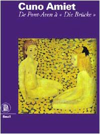 Paperback Cuno Amiet: Von Pont-Aven zur Bru¨cke (German Edition) [German] Book