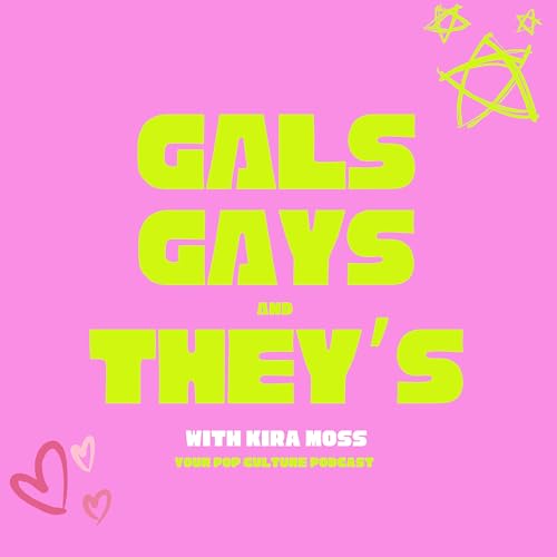 Gals, Gays And They's : EP 7 : Breakup Tunes