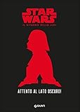  Attento al lato oscuro! Star Wars il ritorno dello Jedi. Narrativa d\'autore