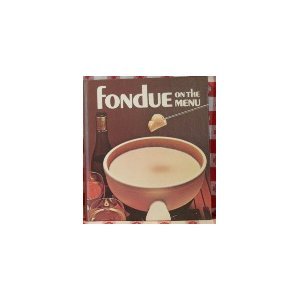 Hardcover Fondue on the Menu, Book