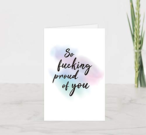 Well Done Card, Graduation Card, New Job Card, Retirement Card, So Fucking Proud Of You #TOP3