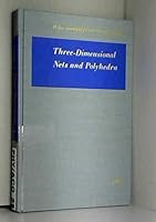 Three-dimensional Nets and Polyhedra (Monographs on Crystallography) 0471021512 Book Cover