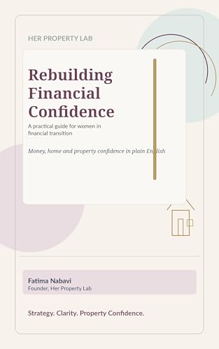 Rebuilding Financial Confidence: A practical guide for women in financial transition