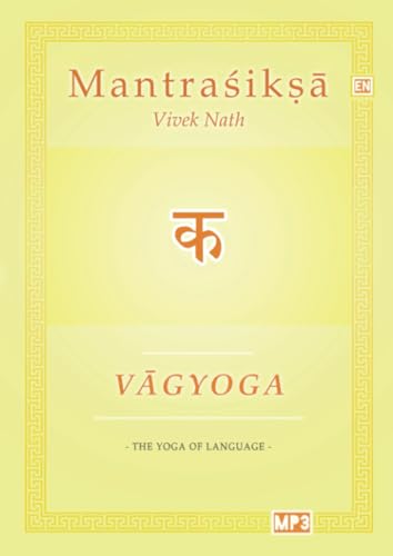 Vagyoga Sanskrit: The Yoga of Language