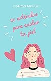25 articulos para cuidar tu piel