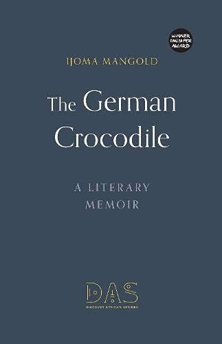 The German Crocodile: A literary memoir