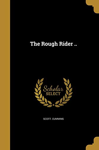 The Rough Rider .. 1372673156 Book Cover