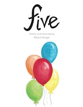 Five (Celebrate Your Little One's Big Milestones)
