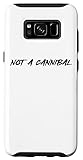 Galaxy S8 Not A Cannibal Halloween Costume Word Design Case