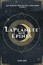Featured Insights Audiobook La Plan&egrave;te aux &Eacute;pines: Les Aventures Extra-Solaires - Tome 1 (French Edition) 2026